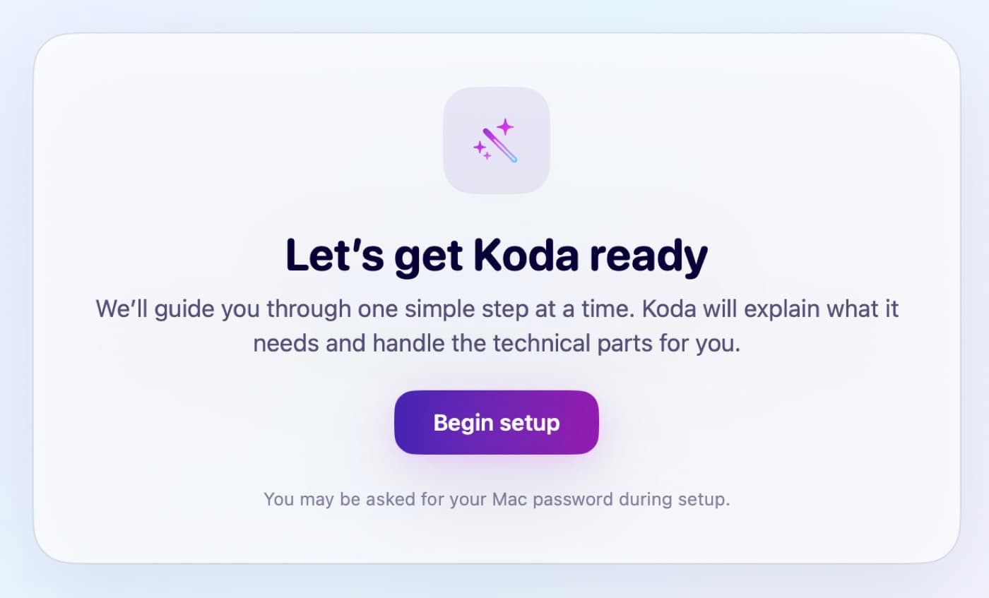 Koda welcome screen titled Let’s get Koda ready with a Begin setup button.